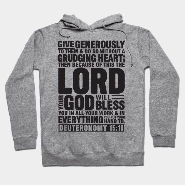 Deuteronomy 15:10 Hoodie by Plushism